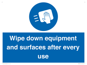 Wipe down equipment and surfaces after every use